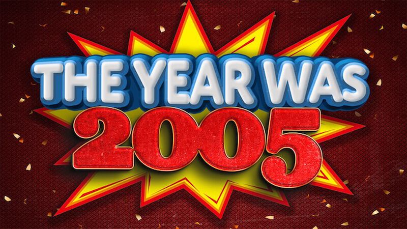 The Year Was 2005
